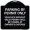 Signmission Parking by Permit Vehicles w/o Valid Permit Towed Owners Expense Alum, 18" L, 18" H, BW-1818-23457 A-DES-BW-1818-23457 - alternate 1
